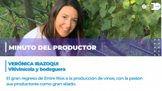 Minuto del productor - Verónica Irazoqui, vitivinícola y bodeguera