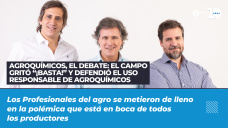 Agroquímicos, el debate - El campo gritó “¡Basta!” y defendió el uso responsable