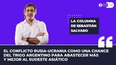 Columna Sebastián Salvaro - “Rusia y Ucrania hicieron subir la temperatura, pero también al trigo: ¿hay una oportunidad para Argentina?”