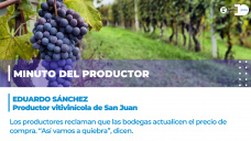 Minuto del Productor: Eduardo Sánchez - Productor vitivinícola