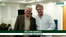 Héctor Huergo: El campo y la agroindustria tienen una oportunidad histórica con Javier Milei