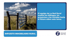 Impuesto Inmobiliario Rural: diálogo, proyectos, y mirada hacia el futuro