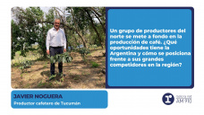 Javier Noguera - Productor cafetero de Tucumán