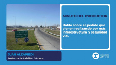Minuto del Productor: Juan Alzapiedi - Productor de Inriville (Córdoba)