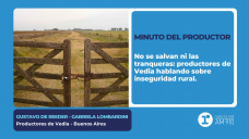 Minuto del productor: Gustavo De Reeder y Gabriela Lombardini (Productores de Vedia, Bs. As.)
