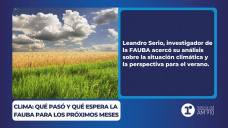 Clima: Qué pasó y qué espera la FAUBA para los próximos meses