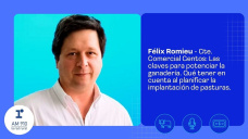 Félix Romieu - Gte. Comercial Gentos: Las claves para potenciar la ganadería. Qué tener en cuenta al planificar la implantación de pasturas.