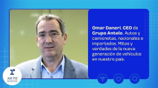 Omar Daneri, CEO de Grupo Antelo. Autos y camionetas, nacionales e importados. Mitos y verdades de la nueva generación de vehículos en nuestro país.