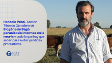 Horacio Pessi, Asesor Técnico Ganadero de Biogénesis Bagó: parasitosis internas en la recría y todo lo que hay que saber para evitar pérdidas productivas.