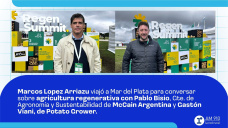 Marcos Lopez Arriazu, viajó a Mar del Plata para conversar sobre agricultura regenerativa con Pablo Bisio, Gte. de Agronomía y Sustentabilidad de McCain Argentina y Gastón Viani, de Potato Grower.