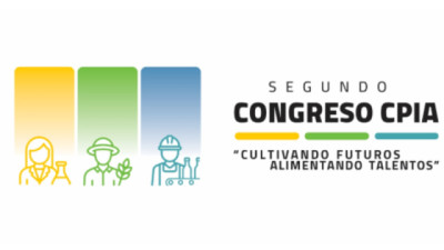 Segundo Congreso CPIA: “Cultivando futuros, alimentando talentos”. Un puente entre la formación académica y el mundo laboral agrobioindustrial