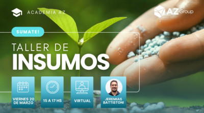 Taller de Insumos 🌱de AZ Group: cómo tomar mejores decisiones de insumos en tu campaña
